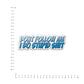 Don't follow me Bumper Sticker waterproof vinyl decal for laptop, bike, car & bottle