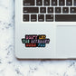 Don't Let The Internet Rush You Sticker waterproof vinyl decal for laptop, bike, car & bottle