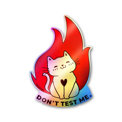 Don't Test Me Holographic Stickers - Holographic stickers | STICK IT UP