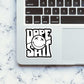 Dope Sheet Sticker waterproof vinyl decal for laptop, bike, car & bottle