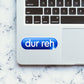 Dur Reh Sticker