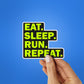 Eat Sleep Run Repeat Sticker waterproof vinyl decal for laptop, bike, car & bottle