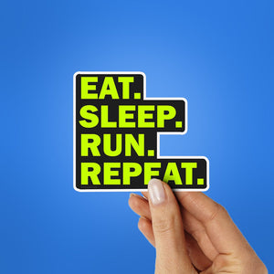 Eat Sleep Run Repeat Sticker waterproof vinyl decal for laptop, bike, car & bottle