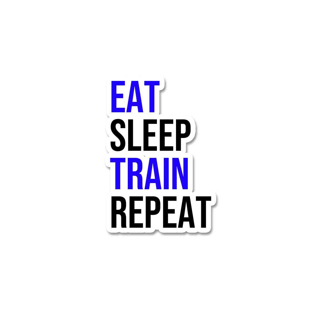 Eat Sleep Train Repeat Sticker waterproof vinyl decal for laptop, bike, car & bottle