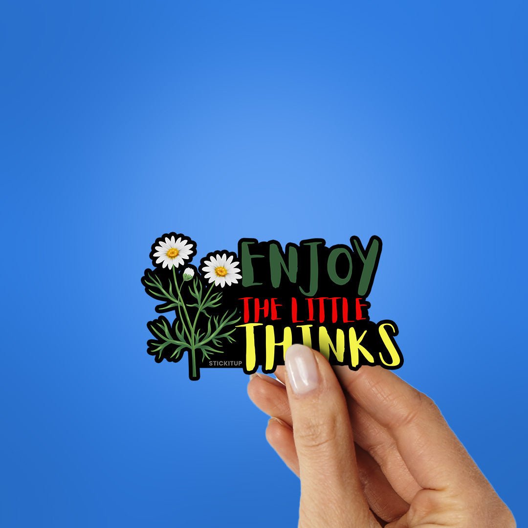 Enjoy Little Thinks Sticker waterproof vinyl decal for laptop, bike, car & bottle