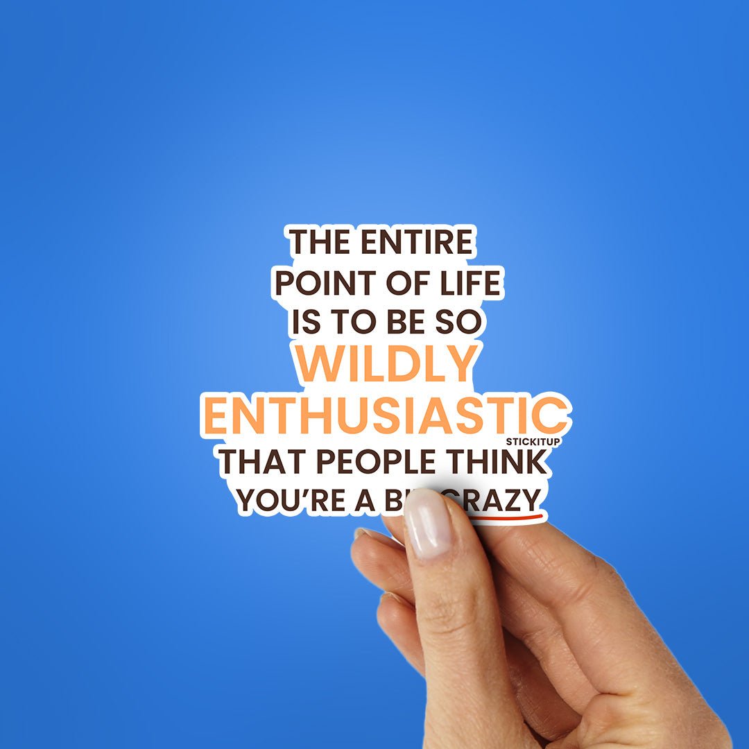 Enthusiastic Sticker waterproof vinyl decal for laptop, bike, car & bottle