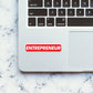 Entrepreneur Sticker waterproof vinyl decal for laptop, bike, car & bottle