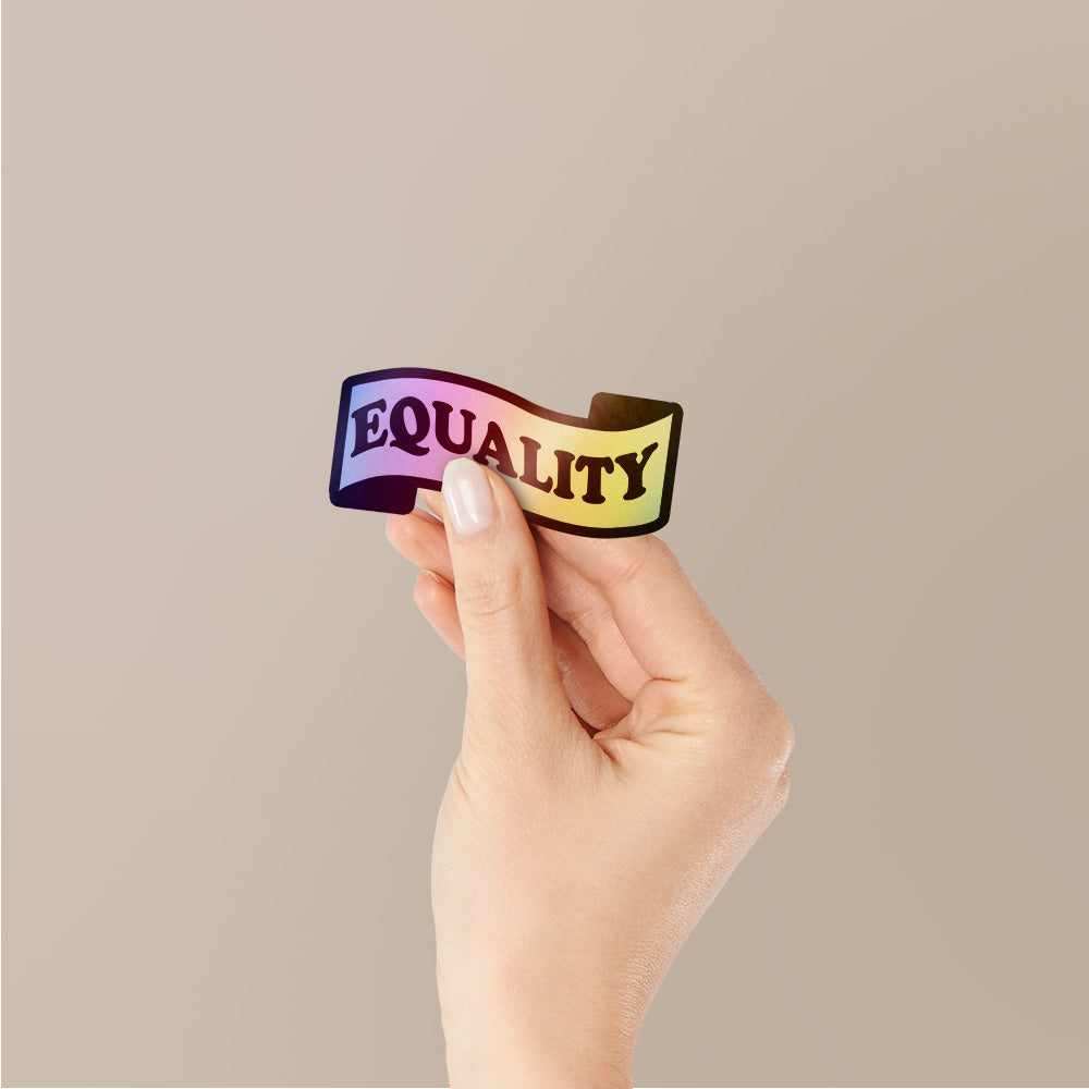 Equality Holographic Stickers waterproof vinyl decal for laptop, bike, car & bottle