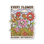 Every Flower Blooms Differently Sticker waterproof vinyl decal for laptop, bike, car & bottle