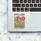 Every Flower Blooms Differently Sticker waterproof vinyl decal for laptop, bike, car & bottle