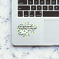 Everything Heals And Grows Sticker waterproof vinyl decal for laptop, bike, car & bottle