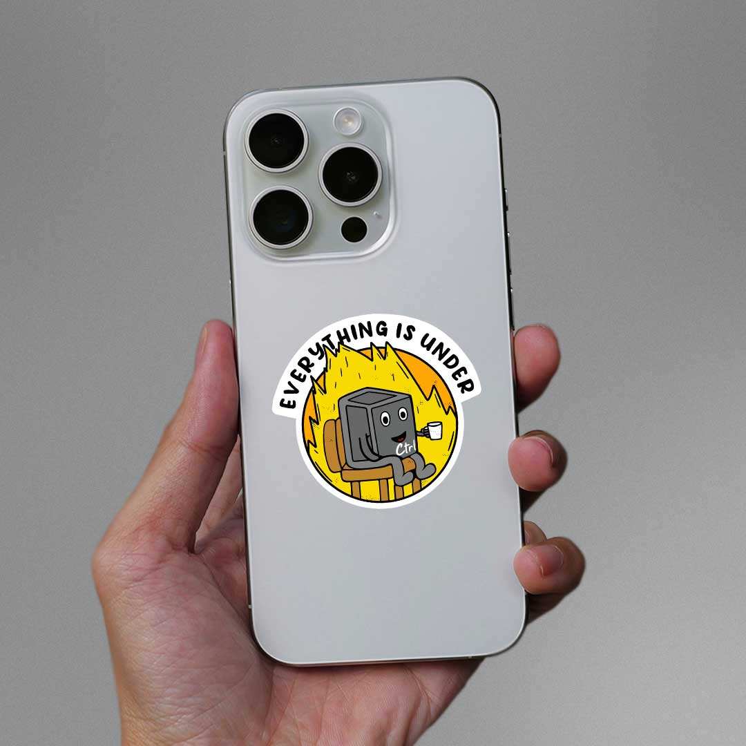 Everything Is Under Ctrl Sticker waterproof vinyl decal for laptop, bike, car & bottle