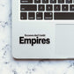 Excuses Don't Build Empires Glitter Sticker