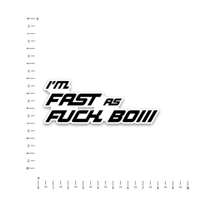 Fast as fuck Bumper Sticker - STICK IT UP