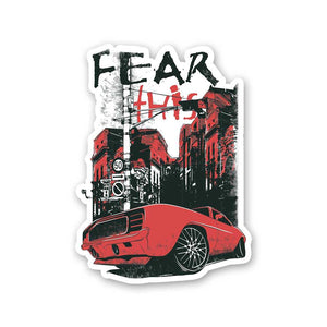 Fear This Sticker waterproof vinyl decal for laptop, bike, car & bottle