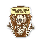 Feel Dead Inside But I'M Ok Sticker waterproof vinyl decal for laptop, bike, car & bottle