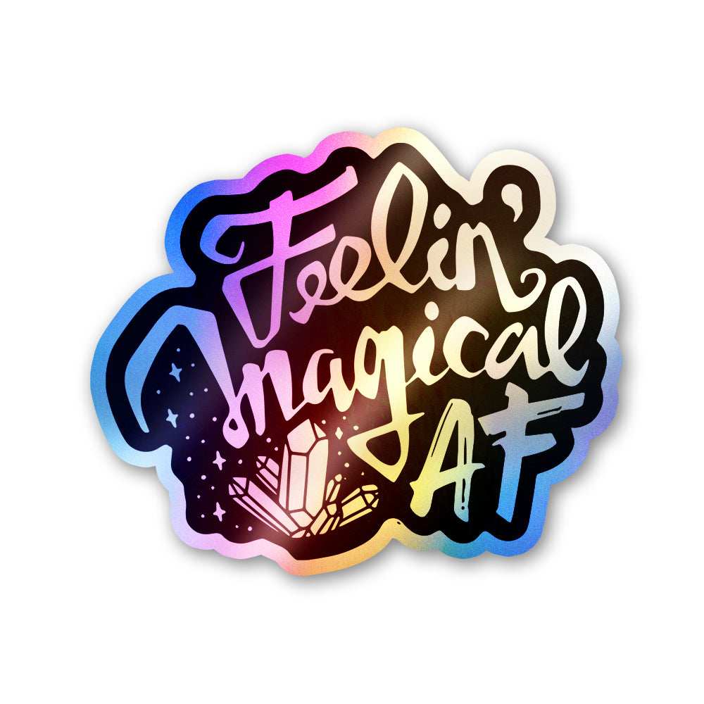 Feeling Imagical af Holographic Stickers waterproof vinyl decal for laptop, bike, car & bottle