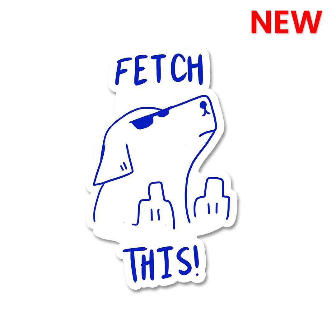 Fetch Sticker - Stickers | STICK IT UP