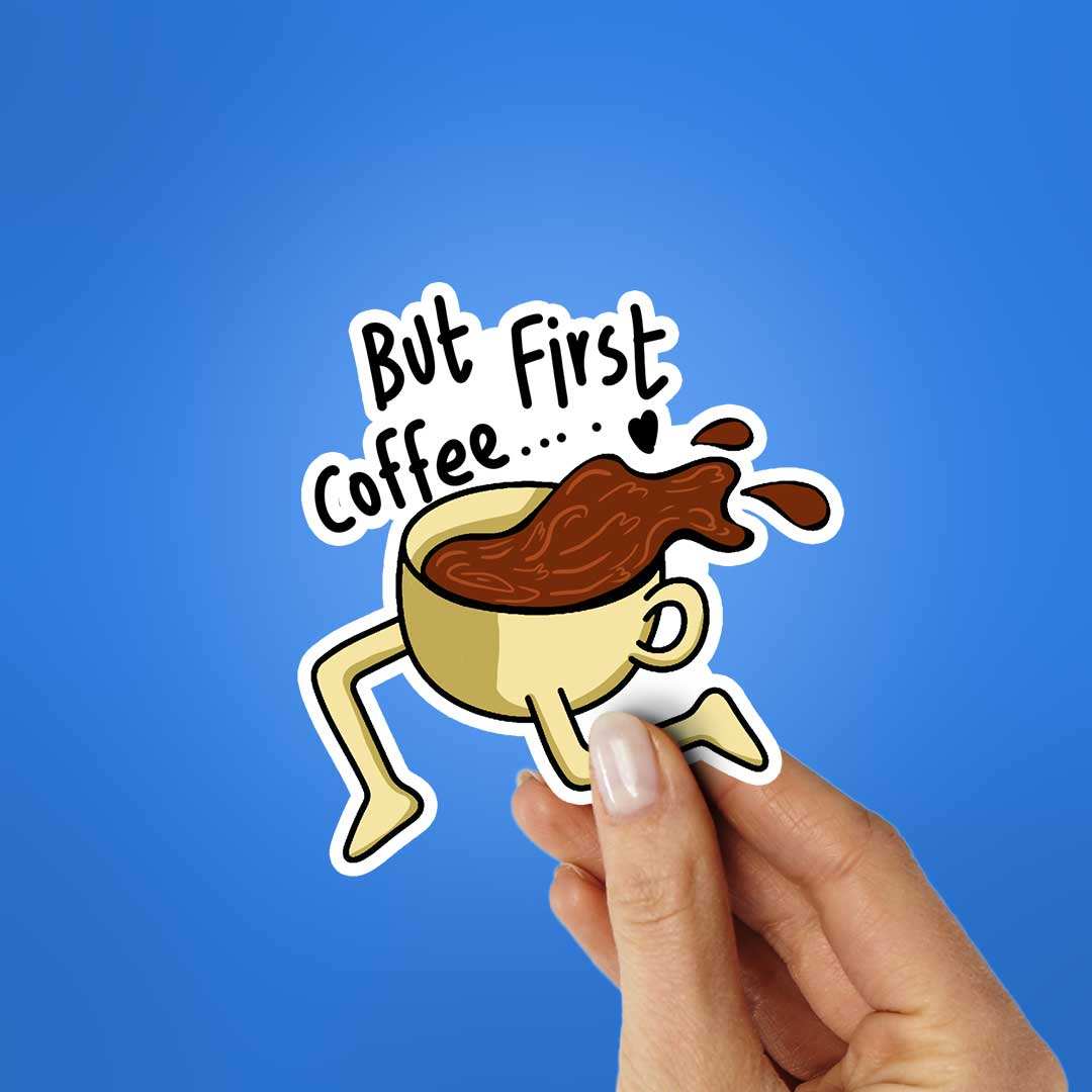 First Coffee Sticker waterproof vinyl decal for laptop, bike, car & bottle