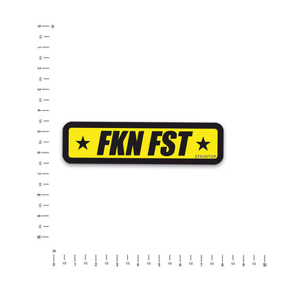FKN FST Bumper Sticker - STICK IT UP