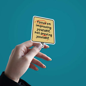 Focus on improving yourself Sticker waterproof vinyl decal for laptop, bike, car & bottle