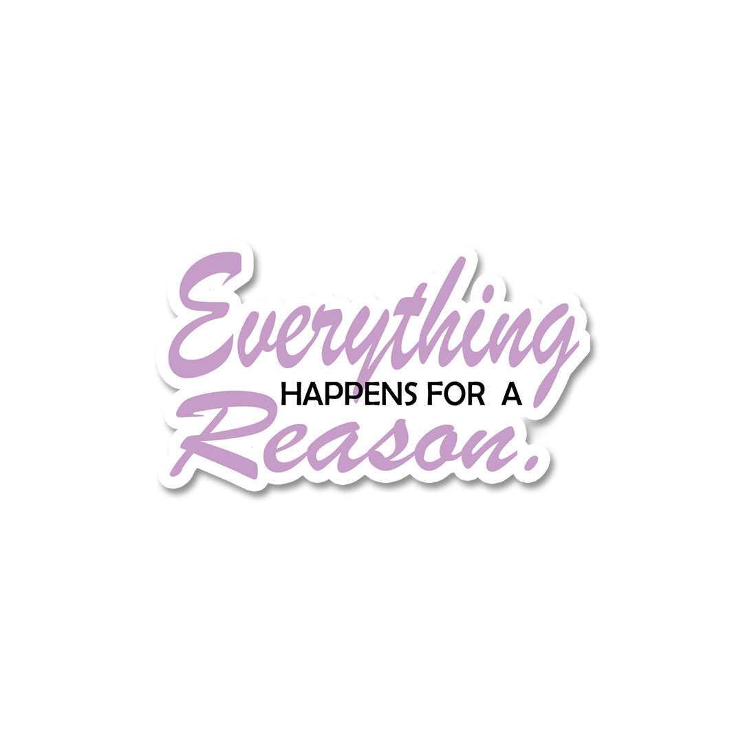 For A Reason Sticker - Stickers | STICK IT UP