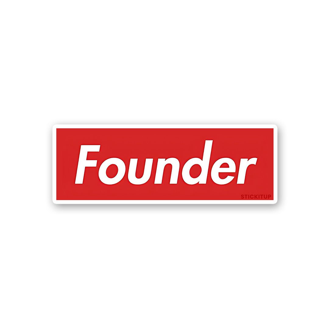 Founder Sticker waterproof vinyl decal for laptop, bike, car & bottle
