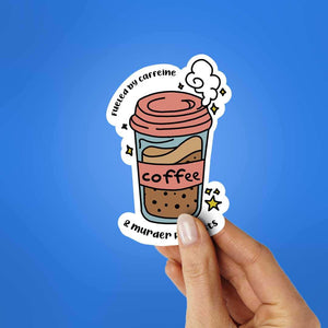 Fueled By Caffeine Sticker waterproof vinyl decal for laptop, bike, car & bottle