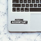Future Accountant Sticker waterproof vinyl decal for laptop, bike, car & bottle