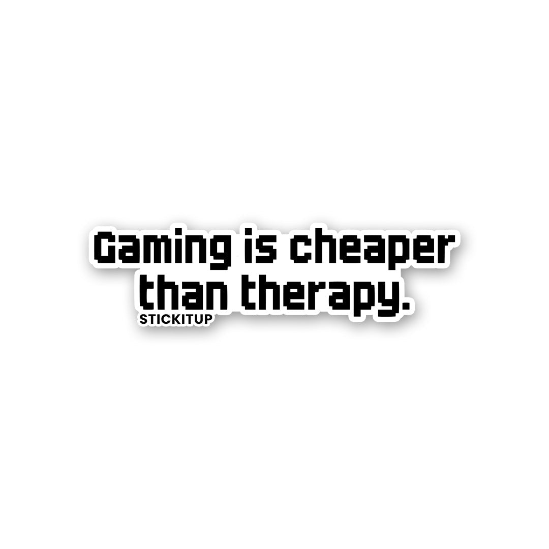 GAMING IS CHEAPER THAN THERAPY Sticker - Stickers | STICK IT UP