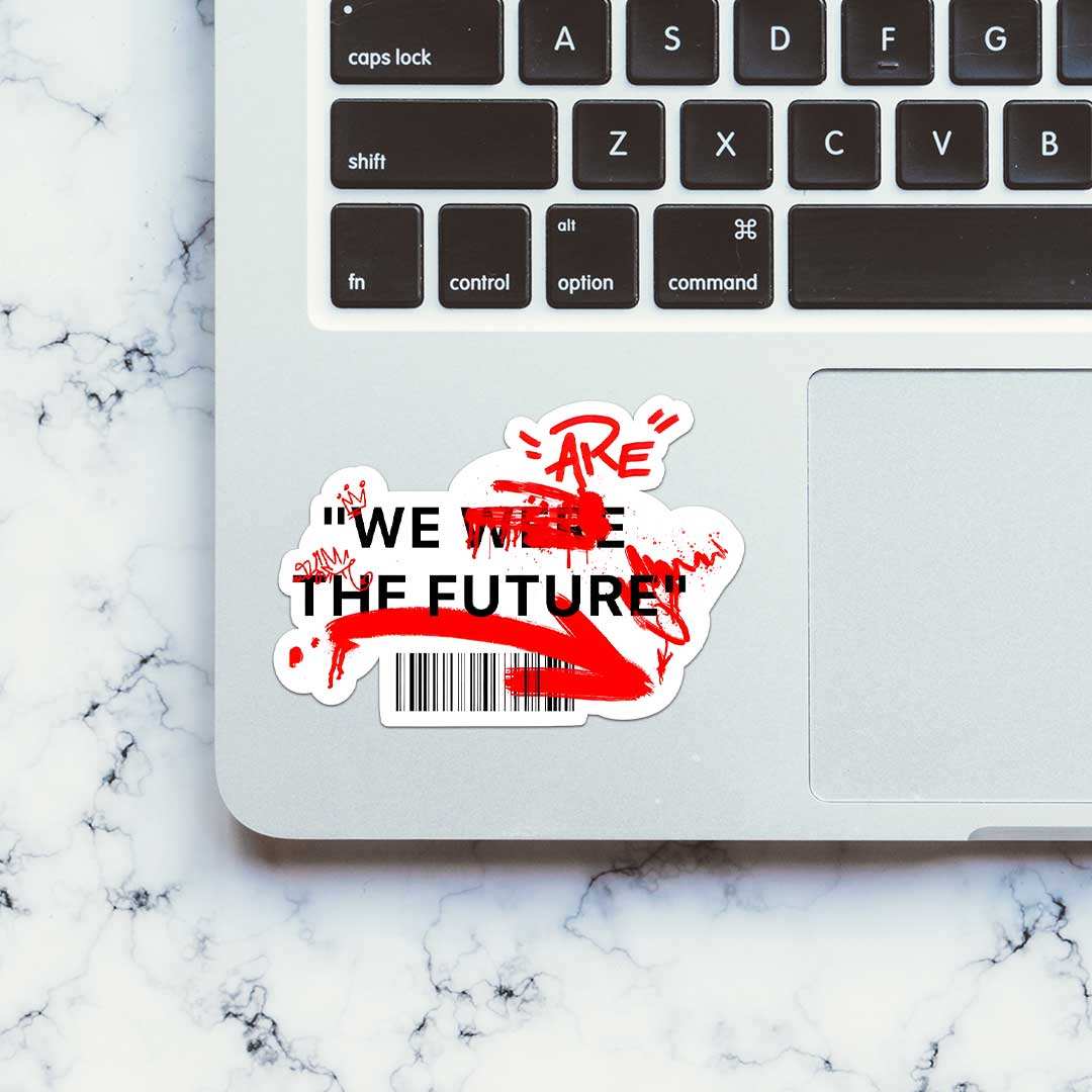 GenZ We Are The Future Sticker waterproof vinyl decal for laptop, bike, car & bottle