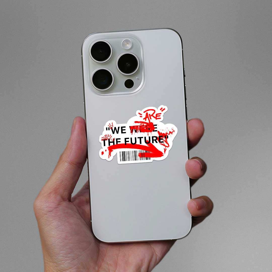GenZ We Are The Future Sticker waterproof vinyl decal for laptop, bike, car & bottle