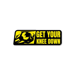 Get Your Knee Down Sticker waterproof vinyl decal for laptop, bike, car & bottle