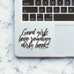 GOOD GIRLS LOVE READING DIRTY BOOKS Sticker waterproof vinyl decal for laptop, bike, car & bottle