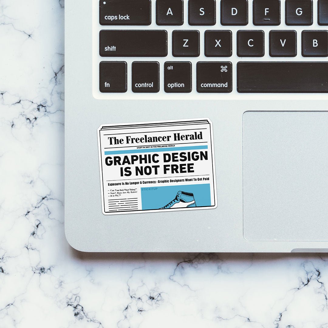 Graphic Design Is Not Free Sticker waterproof vinyl decal for laptop, bike, car & bottle