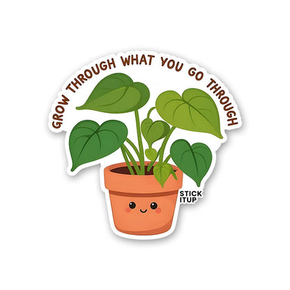 Grow Through What You Go Through Sticker waterproof vinyl decal for laptop, bike, car & bottle