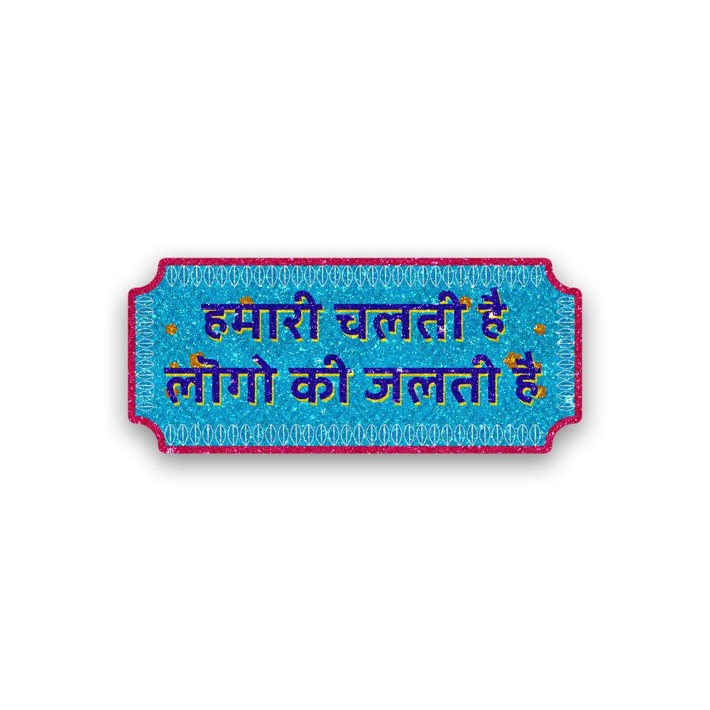 Hamari chalati hai Glitter Sticker waterproof vinyl decal for laptop, bike, car & bottle