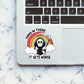 Hang In There It Gets Worse Sticker waterproof vinyl decal for laptop, bike, car & bottle
