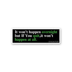Happen At All Sticker waterproof vinyl decal for laptop, bike, car & bottle