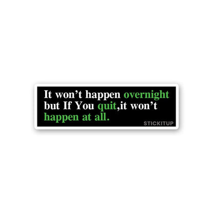 Happen At All Sticker waterproof vinyl decal for laptop, bike, car & bottle