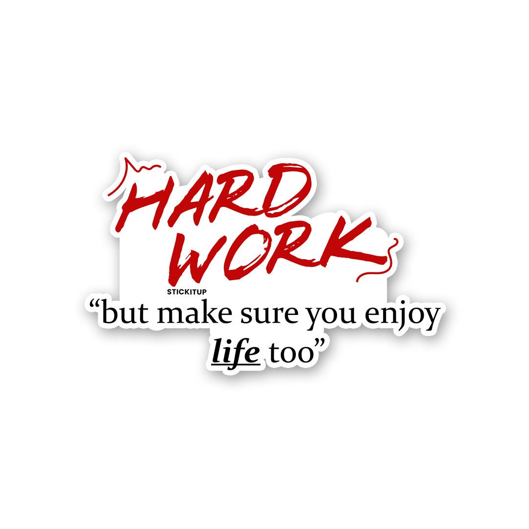 Hard Work Sticker waterproof vinyl decal for laptop, bike, car & bottle