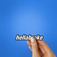 Hella Broke Sticker - Stickers | STICK IT UP