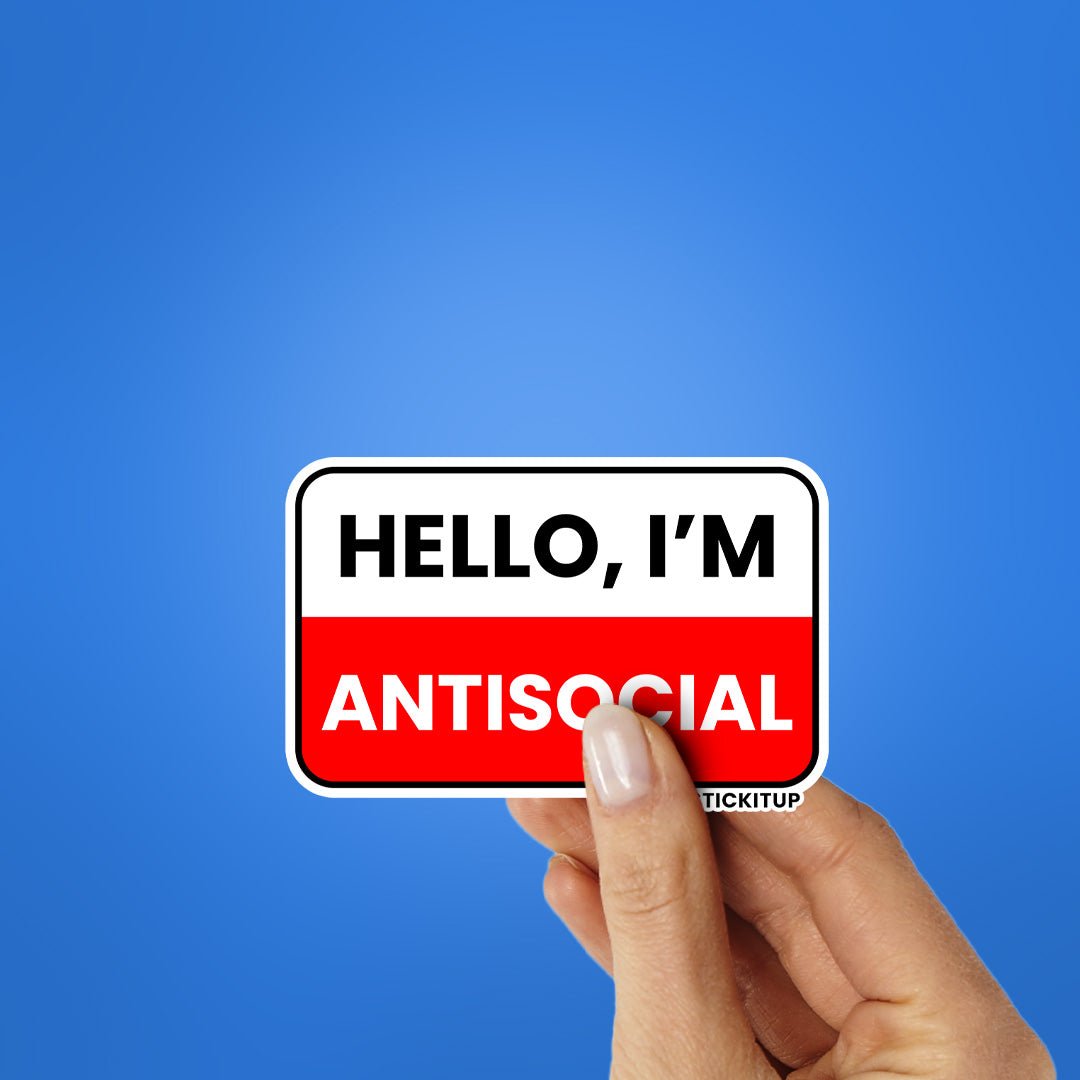 Hello I'm Antisocial Sticker waterproof vinyl decal for laptop, bike, car & bottle