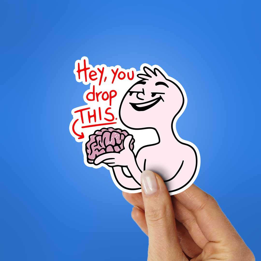 Hey You Drop This Sticker waterproof vinyl decal for laptop, bike, car & bottle