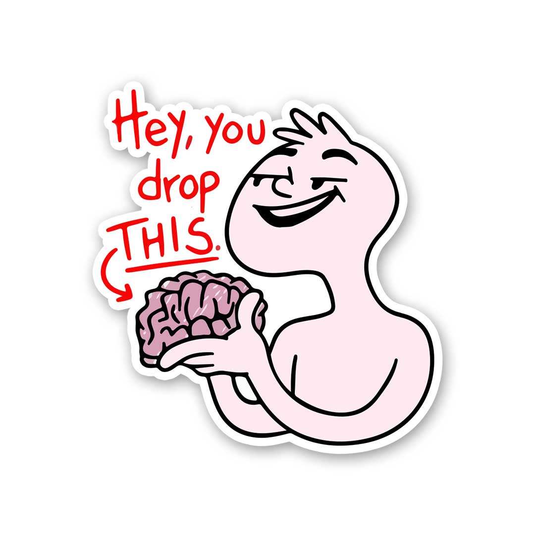 Hey You Drop This Sticker waterproof vinyl decal for laptop, bike, car & bottle
