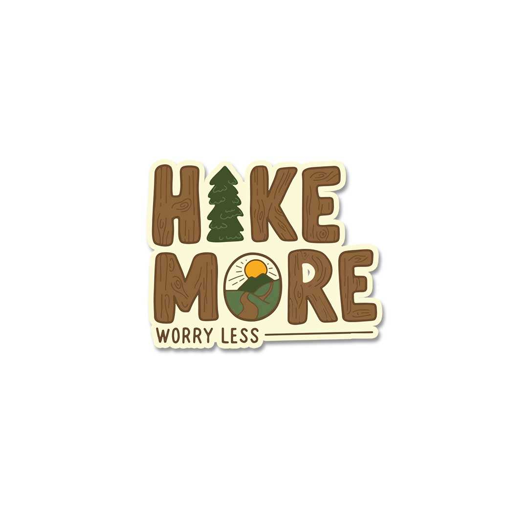 Hike More Worry Less Sticker waterproof vinyl decal for laptop, bike, car & bottle