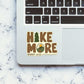 Hike More Worry Less Sticker waterproof vinyl decal for laptop, bike, car & bottle