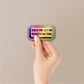 Hold on Overthink Holographic Stickers