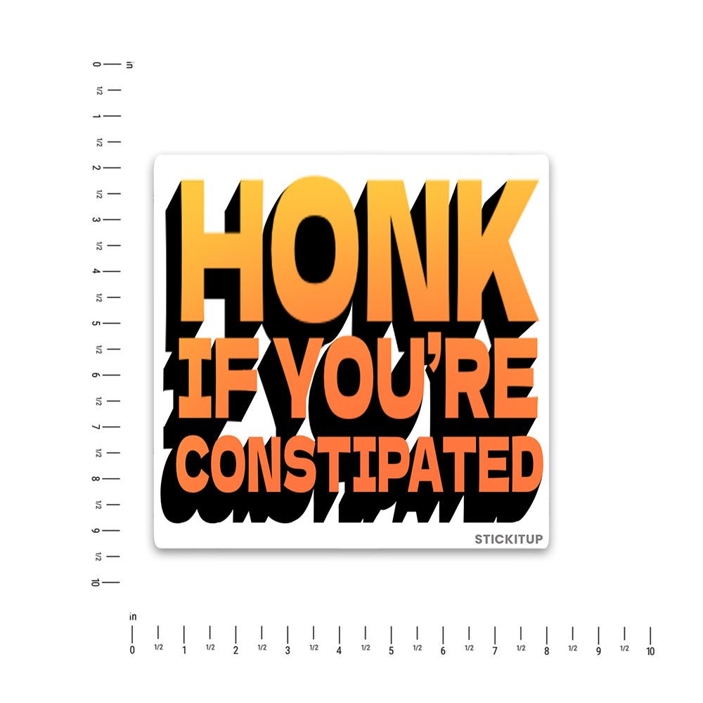 Honk if you're Bumper Sticker waterproof vinyl decal for laptop, bike, car & bottle