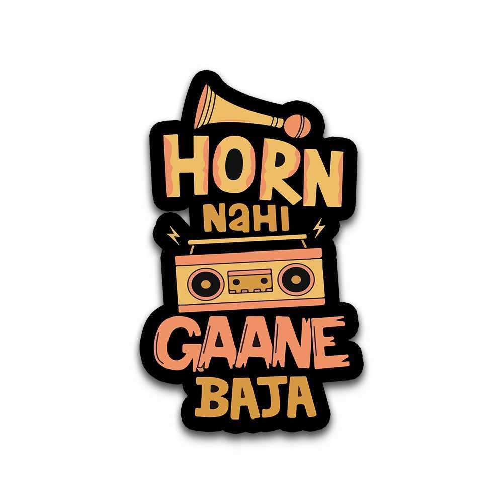 Horn Nahi Gaane Baja Bumper Sticker waterproof vinyl decal for laptop, bike, car & bottle